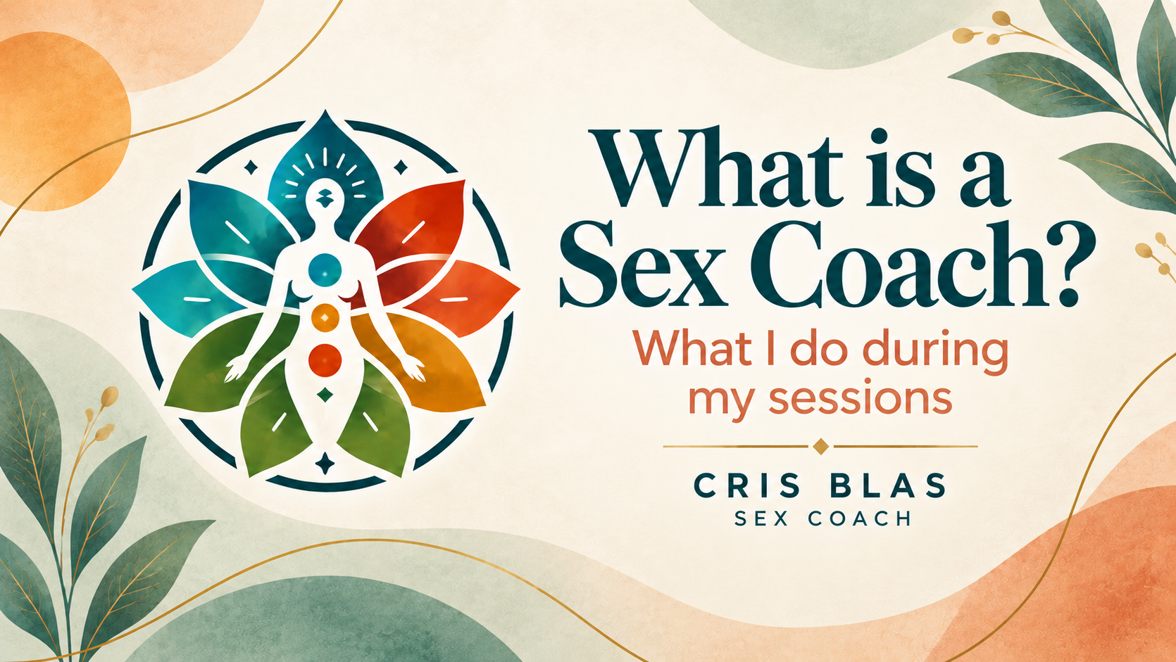 What is a Sex Coach? Cris Blas explains her practical, experience-based approach to sexuality, communication, body awareness and real pleasure.