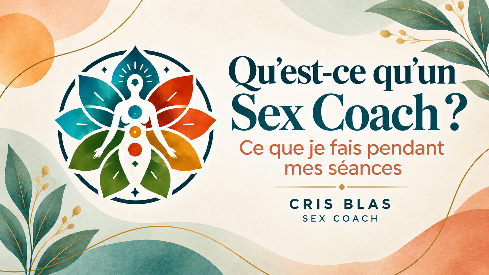 Qu’est-ce qu’un Sex Coach ? Cris Blas présente son approche pratique, fondée sur l’expérience, le plaisir, le corps et la communication.
