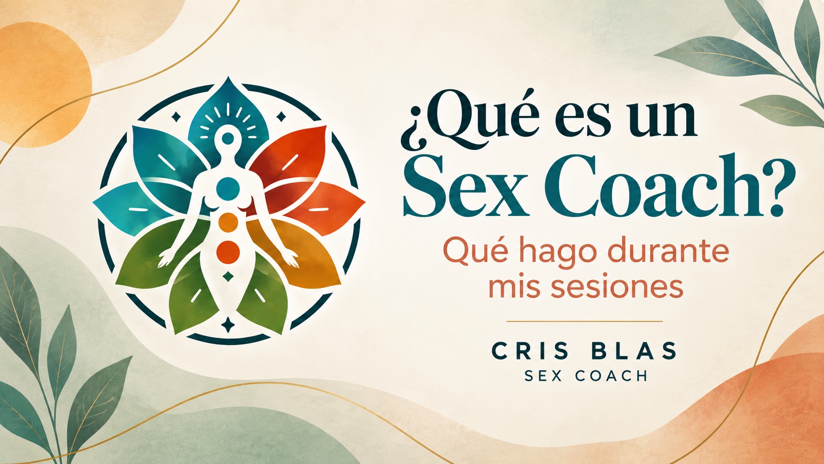 Qué es un Sex Coach – Cris Blas Sex Coach